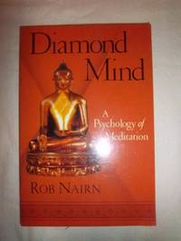 Diamond Mind: A Psychology of Meditation