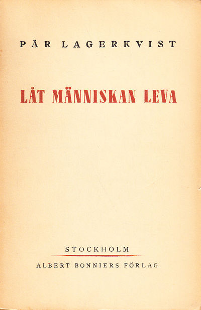 Låt människan leva. [Utg. av] Albert Bonniers…
