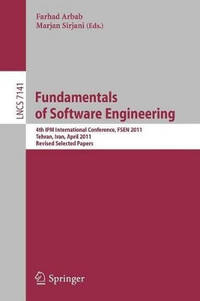 Fundamentals of Software Engineering: Fourth International IPM Conference, FSEN 2011, Tehran,...