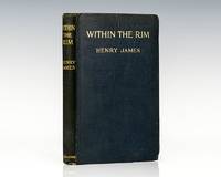 Within the Rim and Other Essays, 1914-15. by James, Henry - 1918