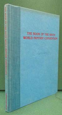 The Book of the Sixth World Fantasy Convention