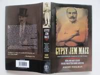 Gypsy Jem Mace: first heavyweight champion of the world - being one man's  search for his...