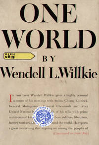 ONE WORLD. by WILLKIE, Wendell L