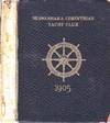 Club Book of the Seawanhaka Corinthian Yacht Club of New York 1905