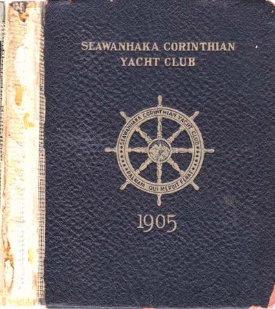 Club Book of the Seawanhaka Corinthian Yacht Club of New York 1905