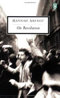 On Revolution (Penguin Twentieth Century Classics S.)