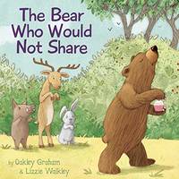 BEAR WHO WOULD NOT SHARE