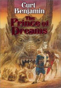 The Prince Of Dreams (Seven Brothers) by Curt Benjamin - 2002