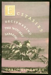ECSTASIES; Decyphering the Witches' Sabbath / Translated by Raymond Rosenthal