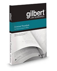 Gilbert Law Summaries: Criminal Procedure