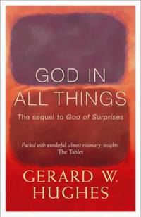 God in All Things by Hughes, Gerard W - 2004