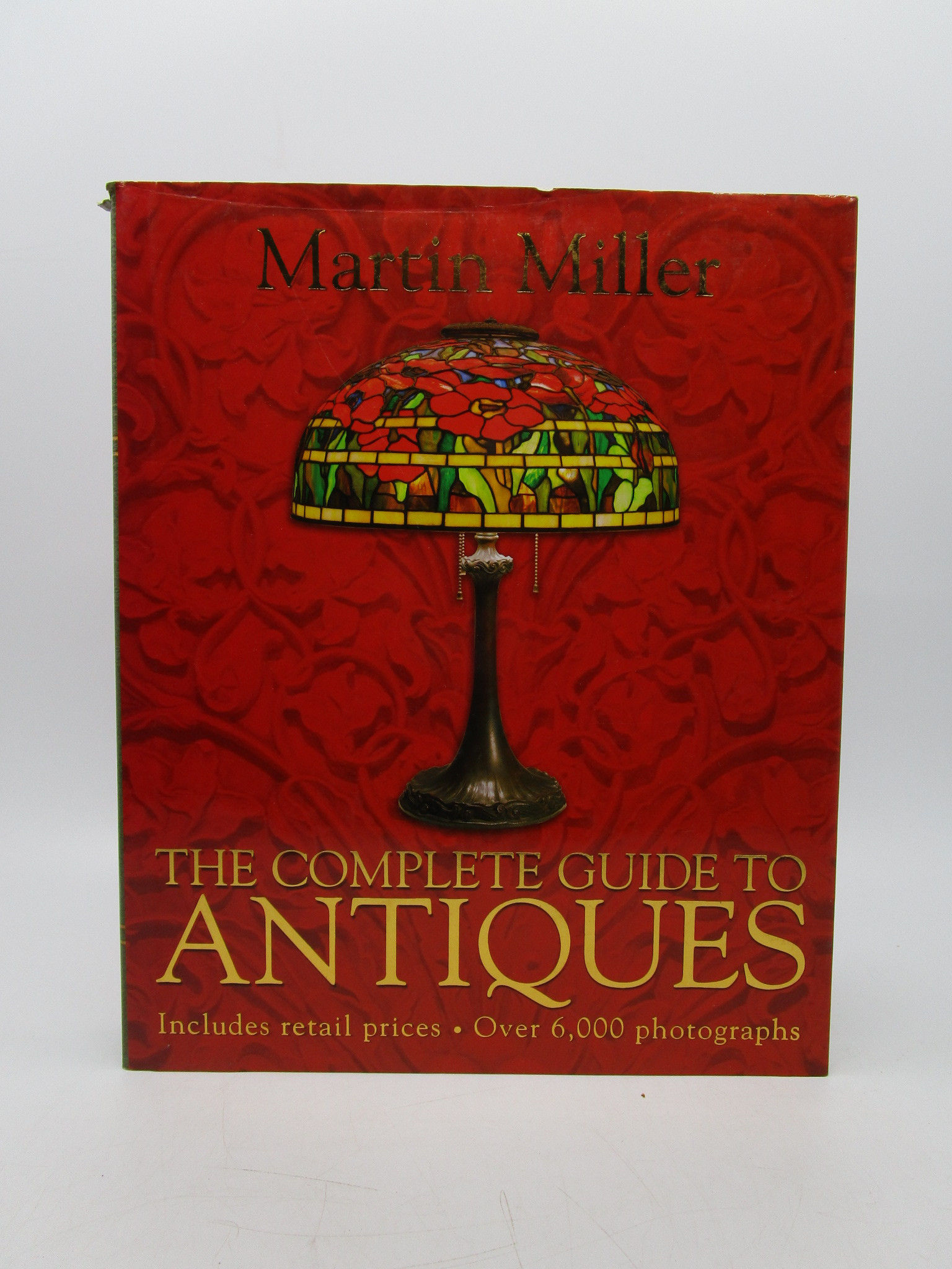 The Complete Guide to Antiques by Martin Miller | Hardcover | 2003