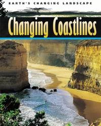 Changing Coastlines: 2 (Earth's Changing Landscape)