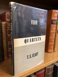 FOUR QUARTETS by Eliot, T. S - 1943