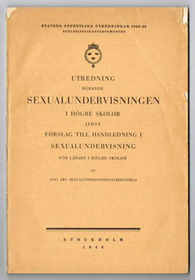 Utredning rörande Sexualundervisningen i högre…