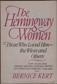 The Hemingway Women by Kert, Bernice - 1992