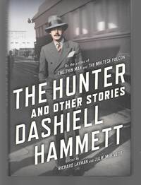 The Hunter And Other Stories by Dashiell Hammett - 2013