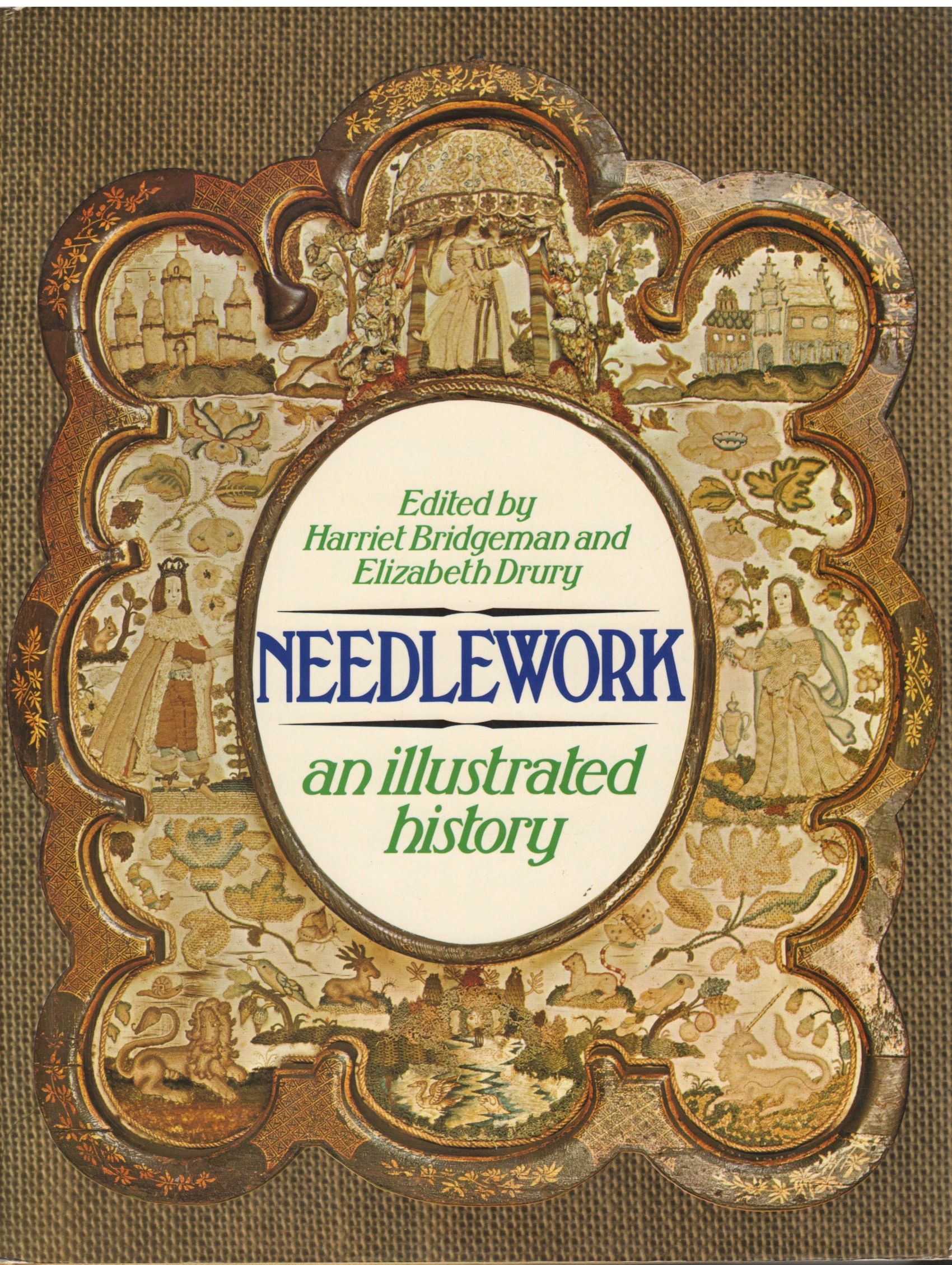 Needlework An Illustrated History by Bridgeman, Harriet and Drury