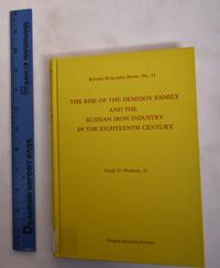image of The Rise of the Demidov Family and the Russian Iron Industry in the Eighteenth Century