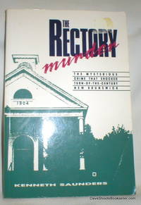 image of The Rectory Murder; The Mysterious Crime That Shocked Turn-of-the Century New Brunswick
