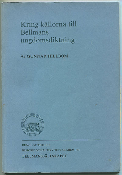 Kring källorna till Bellmans ungdomsdiktning.