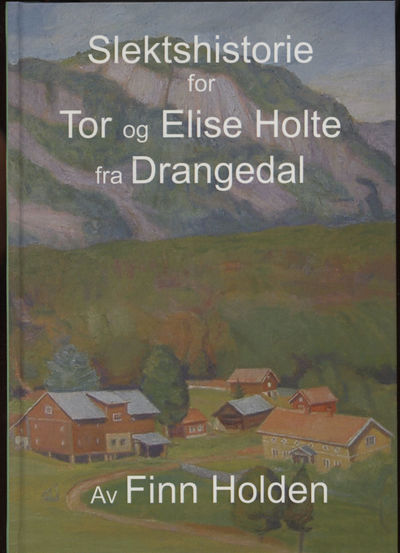 Slektshistorie for Tor (1865-1950) og Elise…
