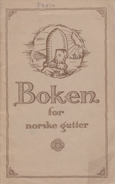 Boken for norske gutter. Utg. av Freia…