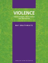 Violence: Understanding, Intervention and Prevention