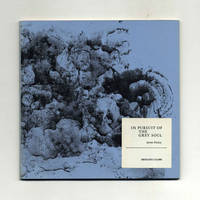 In Pursuit of the Gray Soul  - 1st Edition/1st Printing