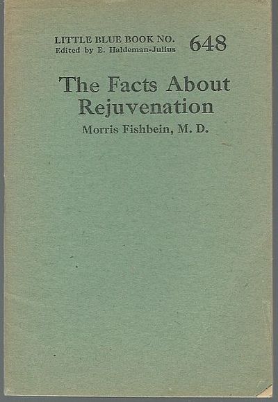 Fishbein, Morris - Facts About Rejuvenation