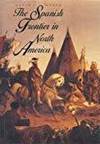 The Spanish Frontier In North America