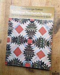 TRADITIONAL PATCHWORK PATTERNS : Full-Size Cut-Outs and Instructions for 12 Quilts