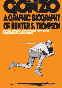 Gonzo: Hunter S.Thompson Biography: Hunter S.Thompson Biography