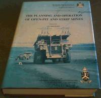image of The Planning and Operation of Open-Pit and Strip Mines: Proceedings of an international conference . 1984 (Symposium series)