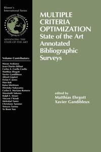 Multiple Criteria Optimization : State of the Art Annotated Bibliographic Surveys