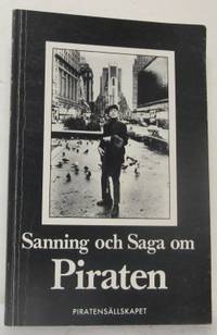 Sanning och saga om Piraten. Minnen redigerade av…