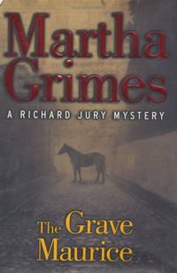 The Grave Maurice: A Richard Jury Mystery by Grimes, Martha