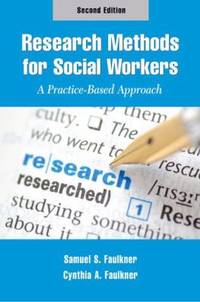 Research Methods for Social Workers : A Practice-Based Approach