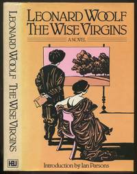 The Wise Virgins: A Story of Words Opinions and a Few Emotions