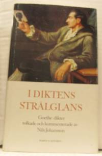 I diktens strålglans. Goethedikter tolkade och…