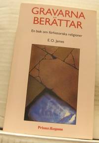 Gravarna berättar. En bok om förhistoriska…