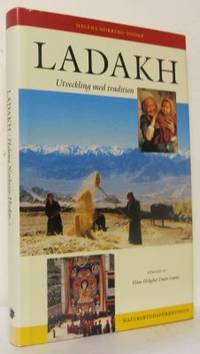 Ladakh. Utveckling med tradition. Förord av Hans…