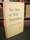 The Ideas of Arab Nationalism