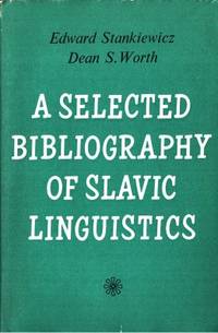 A Selected Bibliography of Slavic Linguistics.…