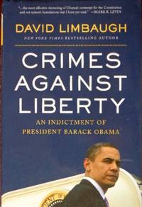 image of Crimes Against Liberty: An Indictment of President Barack Obama
