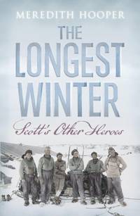 The Longest Winter: Scott's Other Heroes