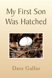 My First Son Was Hatched