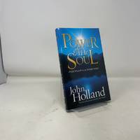 Power of the Soul: Inside Wisdom for an Outside World