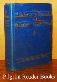 image of The St. Gregory Hymnal and Catholic Choir Book, Singers' / Melody Edition. Revised Edition With the Supplement.