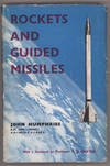 ROCKETS AND GUIDED MISSILES ... With a Foreword by A. D. Baxter ..